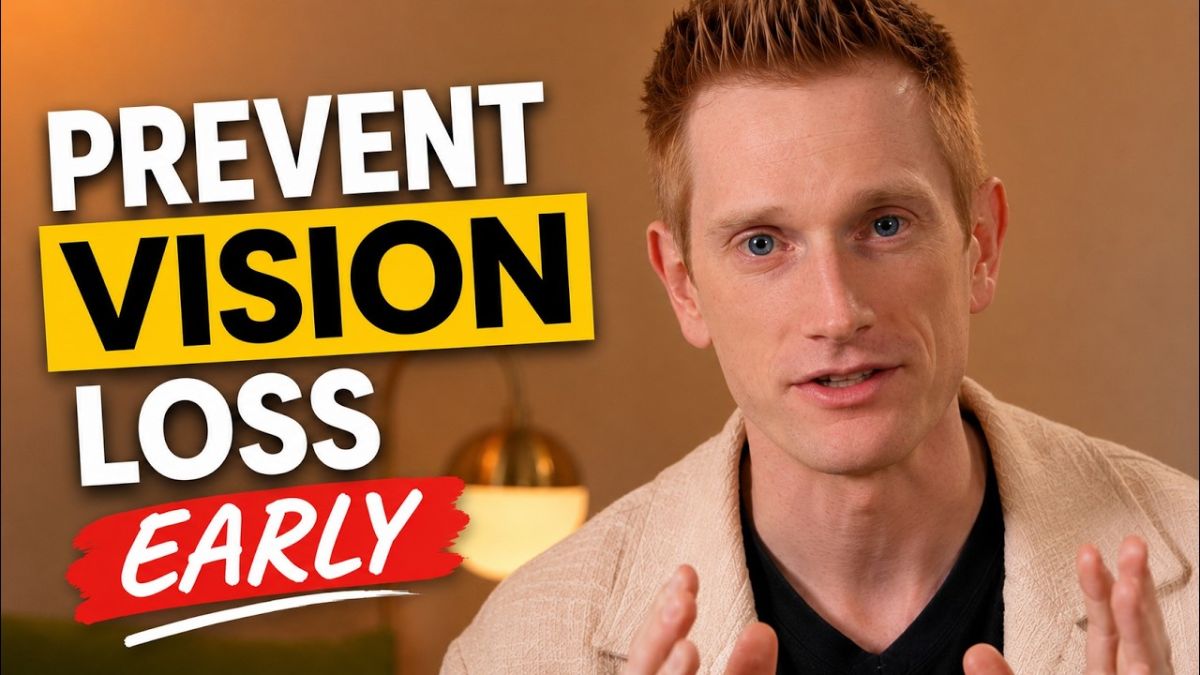 Prevent Vision Loss At Early Stages